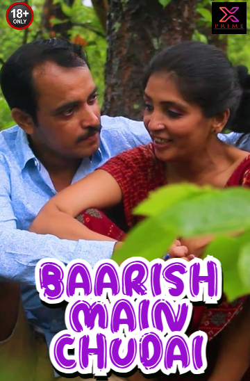 18+ Baarish Main Chudai (2023) UNCUT Hindi XPrime Hot Short Film WEB-DL – 720P – x264 – 250MB – Download & Watch Online