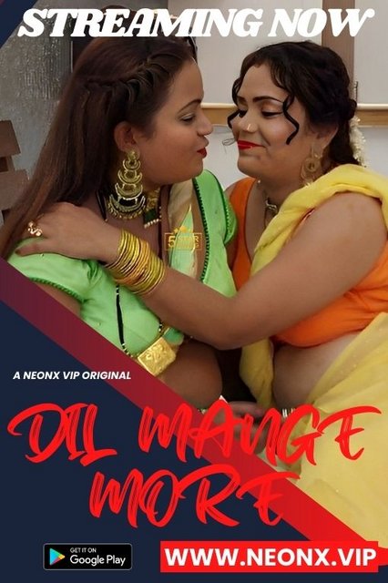 18+ Dil Mange More (2023) UNRATED 720p HEVC HDRip NeonX Originals Short Film x265 AAC