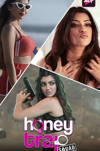 18+ Honey Trap Squad 2023 AltBalaji S01E02 Hindi Web Series 1080p HDRip Download