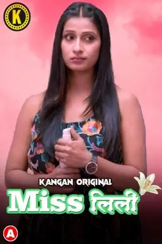 18+ Miss Lilly 2023 Kangan S01E01 Hindi Web Series 720p HDRip Download