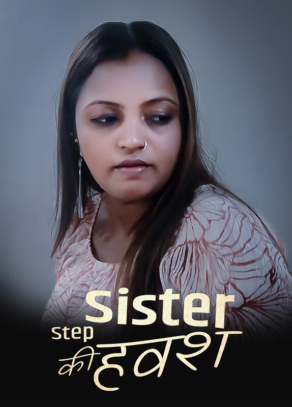 18+ Step Sister Ki Havash 2023 Kotha Hindi Short Film 720p HDRip Download
