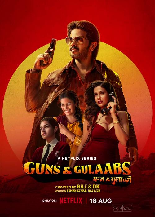 Guns & Gulaabs (2023–) S01 Hindi Netflix WEB-DL – 480P | 720P – x264 – 550MB | 1.5GB ESub- Download & Watch Online
