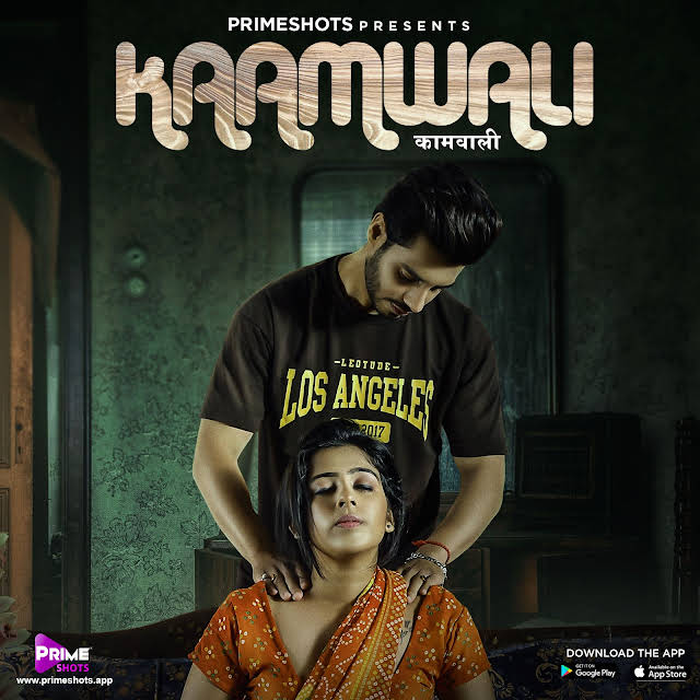 18+ Kaamwali 2023 PrimeShots S01E01 Hindi Web Series 720p HDRip Download