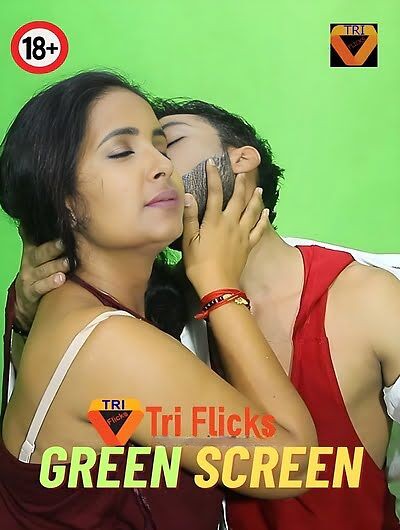 18+ Green Screen 2023 Triflicks S01E04 Hindi Web Series 720p HDRip Download