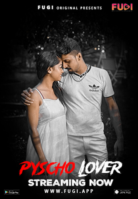 18+ Psycho Lover 2023 Fugi Hindi Short Film 720p HDRip Download