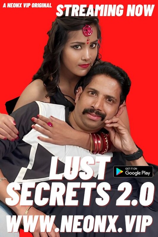 18+ Lust Secrets 2.0 2023 NeonX Hindi Short Film 720p HDRip Download
