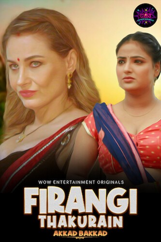 18+ Firangi Thakurain 2023 WoW S01E01T02 Hindi Web Series 1080p-720p HDRip 