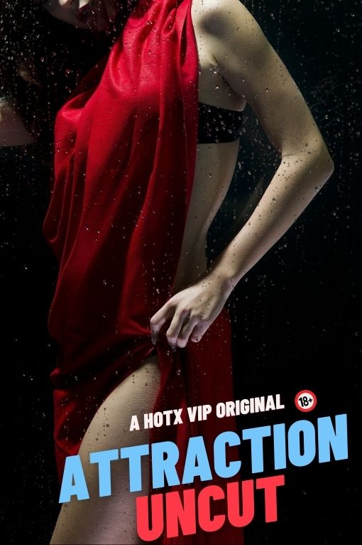 18+ Attraction (2023) UNRATED 720p HEVC HDRip HotX Originals Short Film x265 AAC