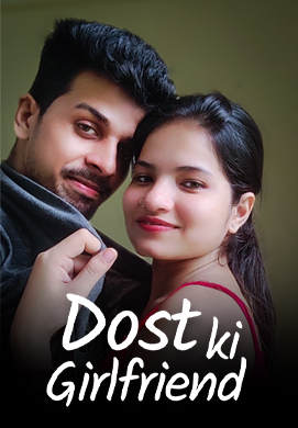 18+ Dost Ki Girlfriend 2023 Kotha Hindi Short Film 720p HDRip Download