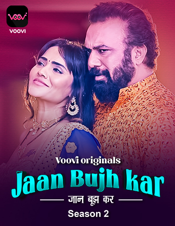 18+ Jaan Bujh Kar S02 2023 Ep 01-02 Voovi Web Series 720p HDRip Download