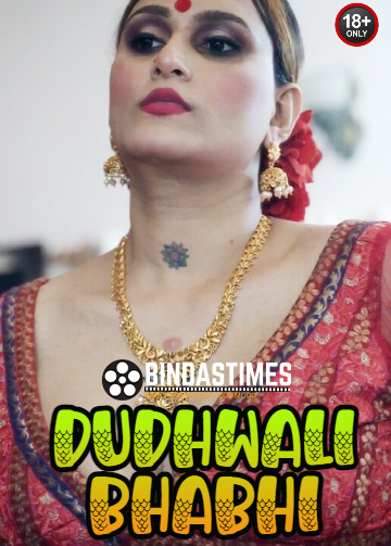 18+ Dudhwali Bhabhi (2023) UNCUT Hindi BindasTimes Short Film WEB-DL – 720P – x264 – 200MB – Download & Watch Online